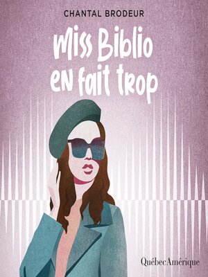 cover image of Miss Biblio en fait trop
